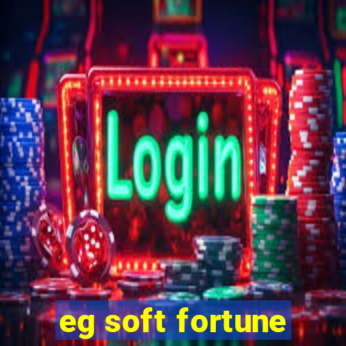 eg soft fortune